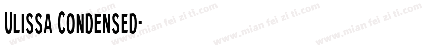 Ulissa Condensed字体转换